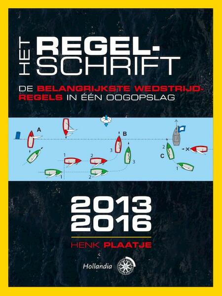 Het Regelschrift 2013-2016 - Henk Plaatje (ISBN 9789064105869)