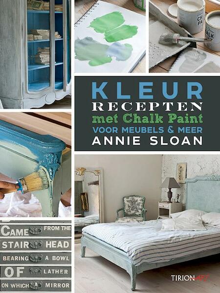 Kleurrecepten voor je interieur - Annie Sloan (ISBN 9789043916103)