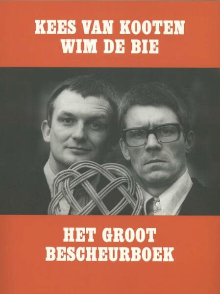 Het groot bescheurboek - Kees van Kooten, Wim de Bie (ISBN 9789076168623)