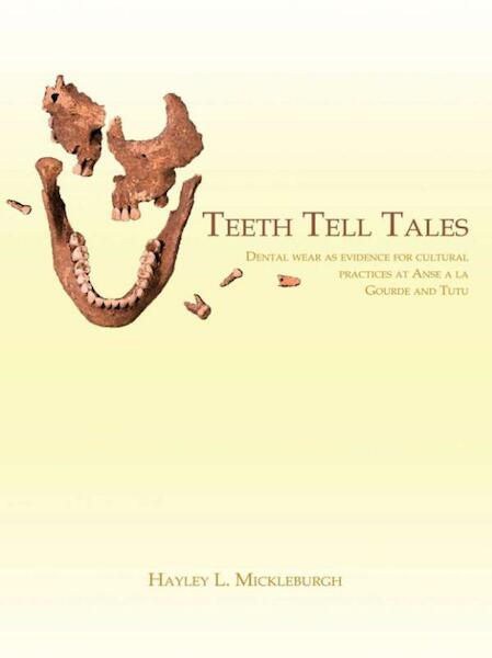 Teeth Tell Tales - H.L. Mickleburgh (ISBN 9789088900075)