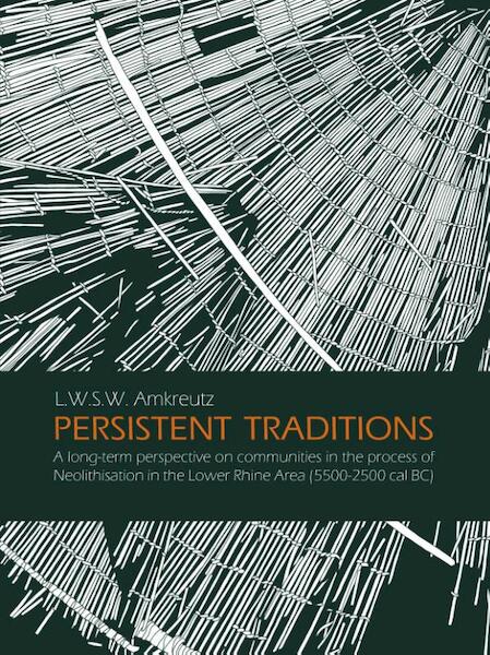 Persistent traditions - Luc Amkreutz (ISBN 9789088902031)