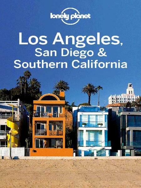 Lonely Planet Regional Guide Los Angeles, San Diego & Southern California - (ISBN 9781742204543)