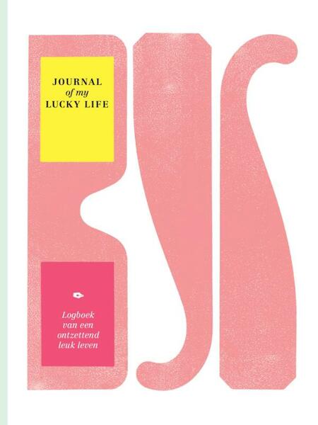 Journal of my lucky Life - Frederike Schouten (ISBN 9789490823009)