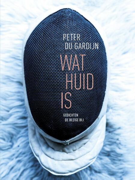 Wat huid is - Peter du Gardijn (ISBN 9789023487487)