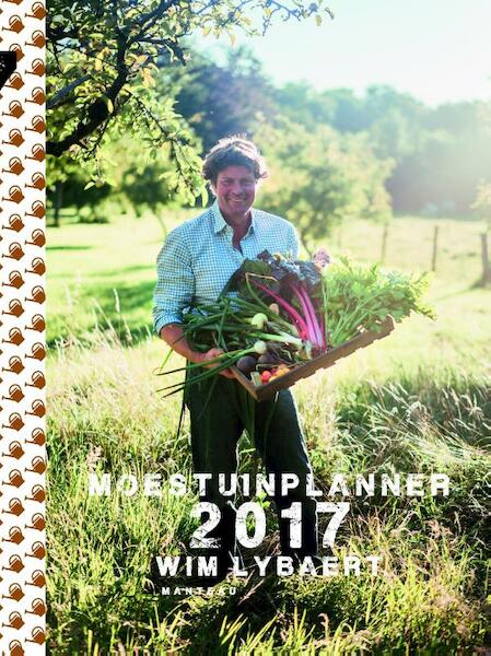 Moestuinplanner 2017 - Wim Lybaert (ISBN 9789022332719)