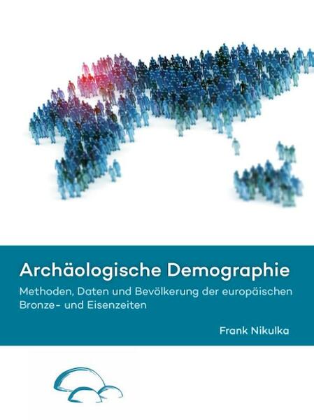 Archäologische demographie - Frank Nikulka (ISBN 9789088903939)