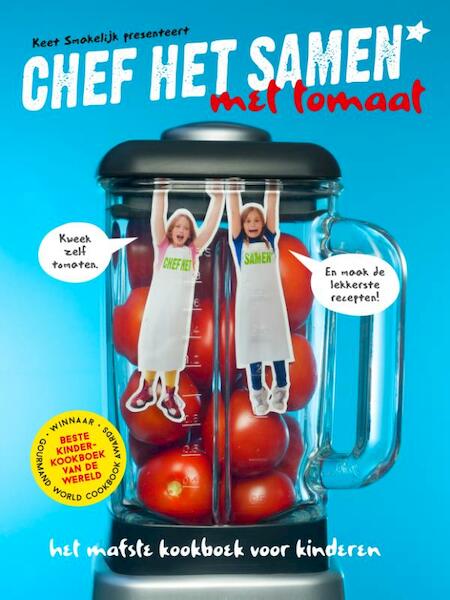 Chef Het Samen met tomaat - Laura Emmelkamp, Scato van Opstall (ISBN 9789081439633)