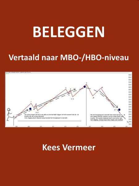 BELEGGEN, vertaald naar MBO-/HBO-niveau - Kees Vermeer (ISBN 9789461291974)