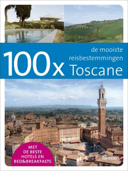 100 x Toscane - Fabian Takx (ISBN 9789020982428)