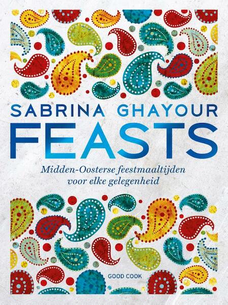 Feasts - Sabrina Ghayour (ISBN 9789461431806)