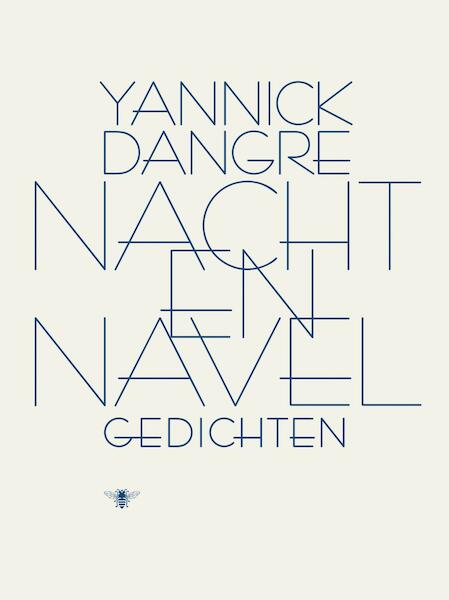 Nacht en navel - Yannick Dangre (ISBN 9789023464761)