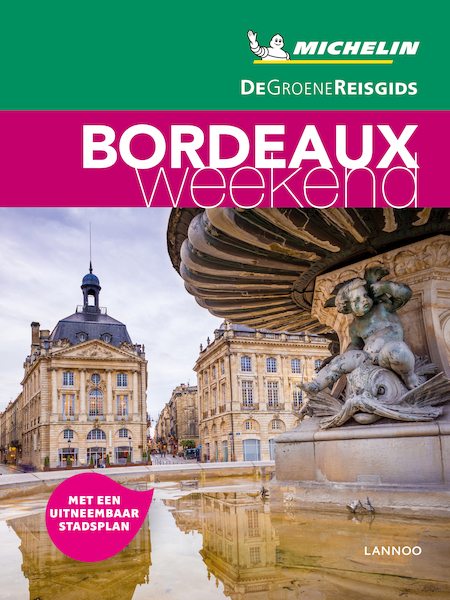 De Groene Reisgids Weekend - Bordeaux - (ISBN 9789401448833)