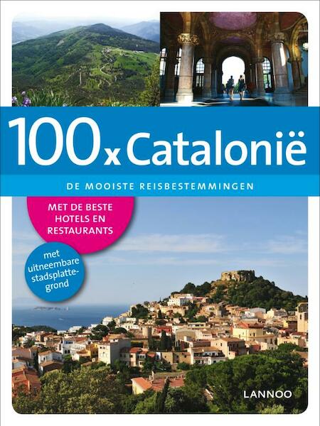 100 x Catalonie - Hieke Voorberg (ISBN 9789020990799)