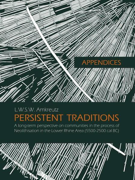 Appendices: Persistent traditions - Luc Amkreutz (ISBN 9789088909931)