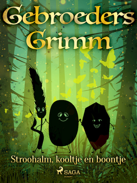 Stroohalm, kooltje en boontje - Gebroeders Grimm (ISBN 9788726852530)