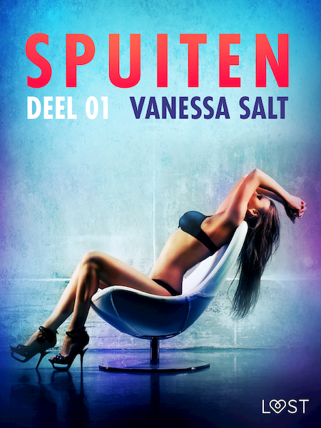Spuiten Deel 1 - erotisch verhaal - Vanessa Salt (ISBN 9788726414127)