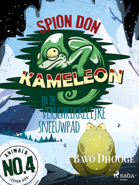 Spion Don Kameleon en de verschrikkelijke sneeuwpad - Bavo Dhooge (ISBN 9788726953732)