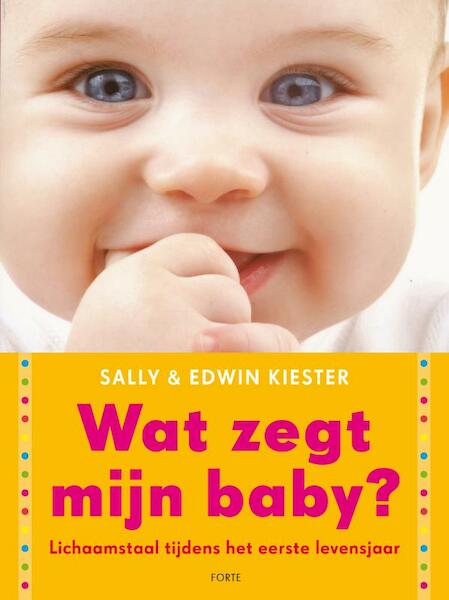 Wat zegt mijn baby? - Sally Kiester, Edwin Kiester (ISBN 9789058778727)