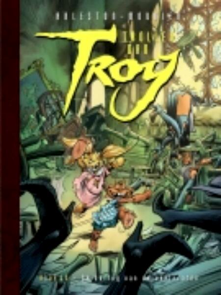 Trollen van Troy 13 De oorlog van de veelvraten - Christophe Arleston, Jean-Louis Mourier (ISBN 9789024592890)