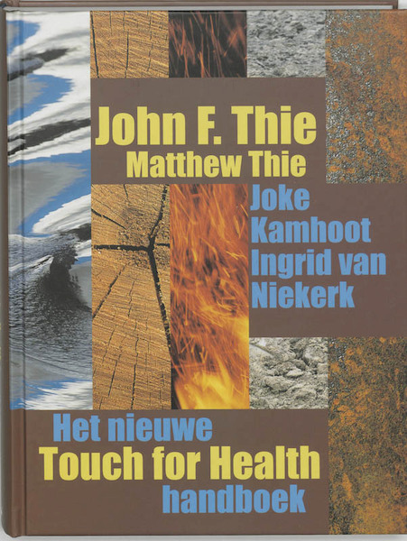 Het nieuwe Touch for Health-handboek - John F. Thie, Matthew Thie (ISBN 9789069635941)