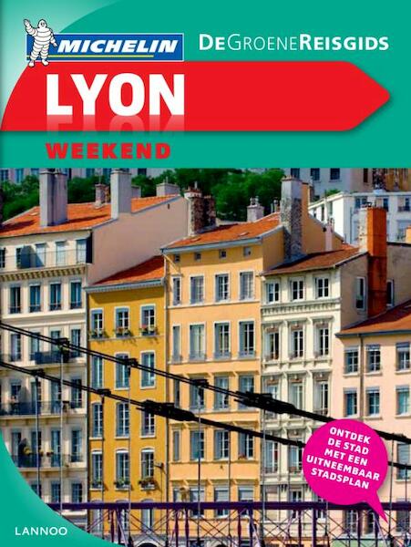 Lyon Weekend 2012 - (ISBN 9789020971071)