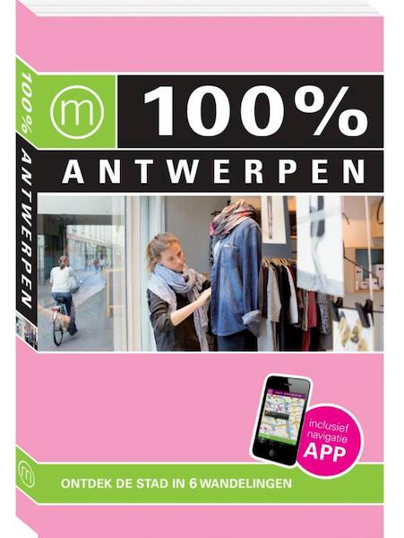 100% Antwerpen - Kristin Stoffels (ISBN 9789057676895)