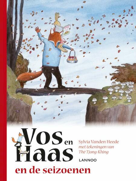 Vos en Haas en de seizoenen - Sylvia Vanden Heede, Thé Tjong-Khing (ISBN 9789401440493)