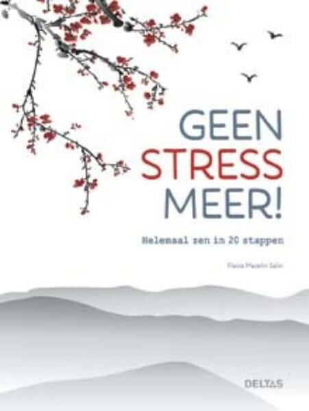 Geen stress meer! - Flavia-mazelin Salvi (ISBN 9789044746457)