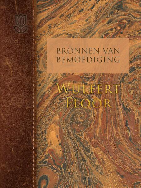 Bronnen van bemoediging: Wulfert Floor - Wulfert Floor (ISBN 9789088653629)