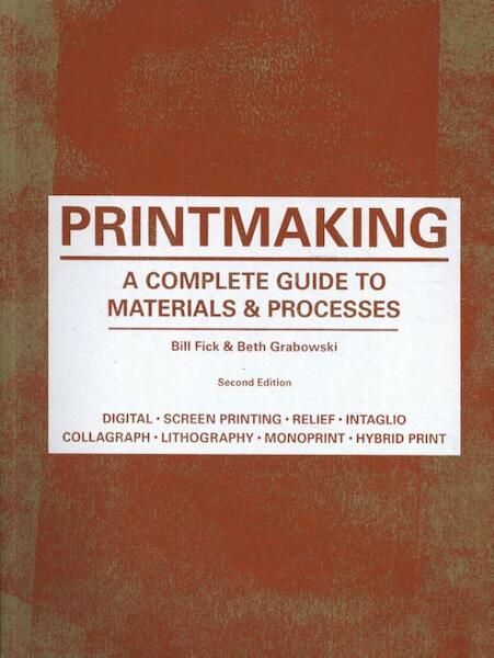 Printmaking - Bill Fick (ISBN 9781780671949)