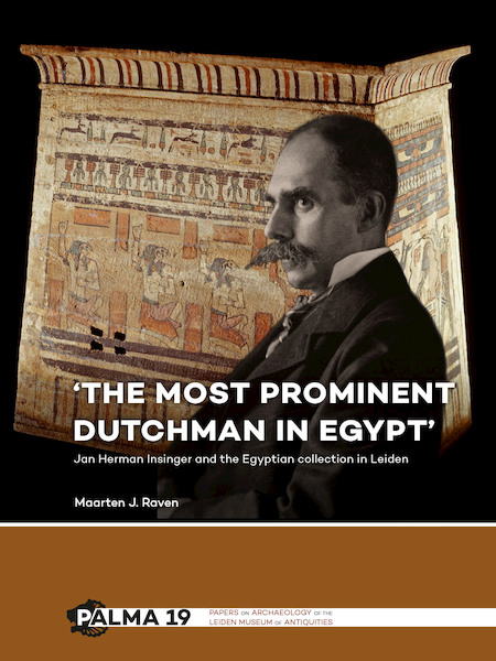 'The most prominent Dutchman in Egypt' - Maarten Raven (ISBN 9789088905513)