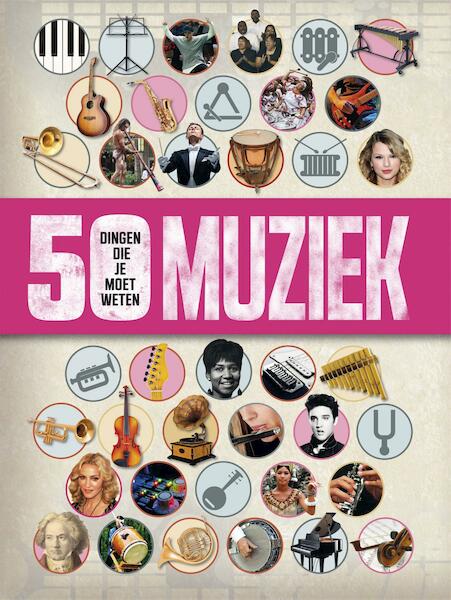 Muziek - 50 dingen die je moet weten - Rob Baker (ISBN 9789026622816)