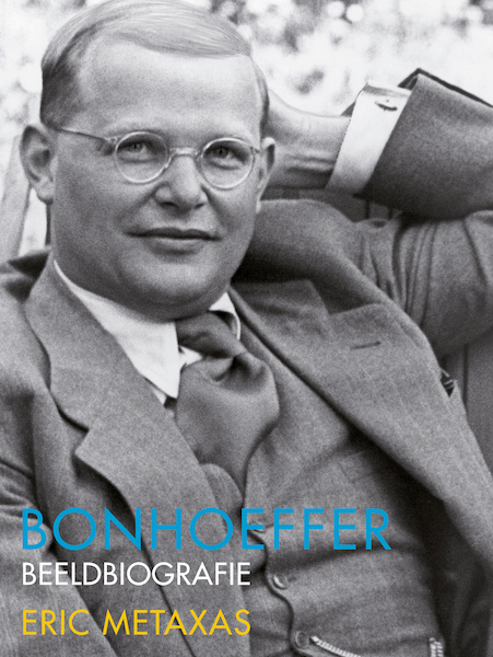Bonhoeffer - Eric Metaxas (ISBN 9789085203094)
