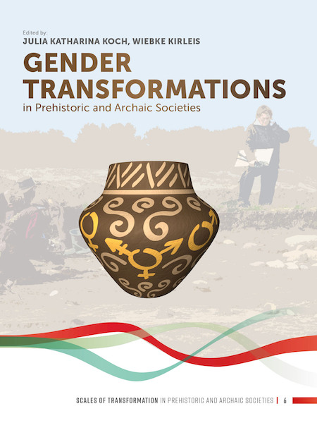 Gender Transformations in Prehistoric and Archaic Societies - (ISBN 9789088908217)