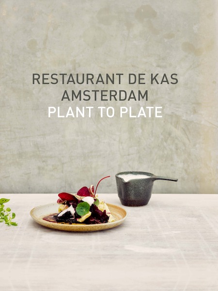 Restaurant De Kas Amsterdam - Jos Timmer, Wim de Beer (ISBN 9789021575346)