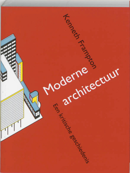 Moderne architectuur - K. Frampton (ISBN 9789058750402)