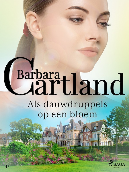 Als dauwdruppels op een bloem - Barbara Cartland (ISBN 9788711790441)