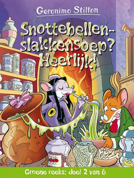 Snottebellenslakkensoep? - Geronimo Stilton (ISBN 9789085922964)