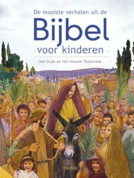De mooiste verhalen uit de Bijbel voor kinderen - Blandine Laurent, Francois Brossier (ISBN 9789044742084)