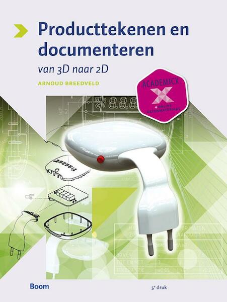 Producttekenen en -documenteren - Arnoud Breedveld (ISBN 9789058754196)