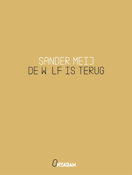 De wolf is terug - Sander Meij (ISBN 9789046830246)