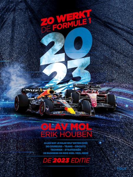 Zo werkt de Formule 1 - de 2023 editie - Olav Mol, Erik Houben (ISBN 9789021469379)