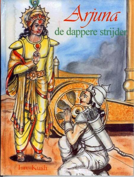 Arjuna - Lav-Kush (ISBN 9789076389042)