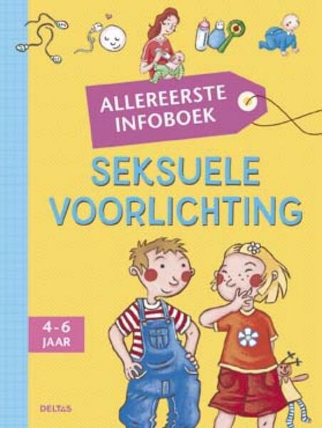 Allereerste infoboek - Seksuele opvoeding (4-6 j.) - Isabelle Fougere (ISBN 9789044723632)