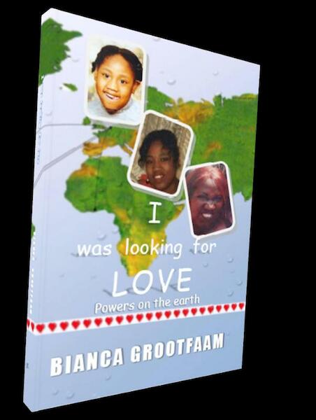 I was looking for love - Bianca Grootfaam (ISBN 9789492266019)