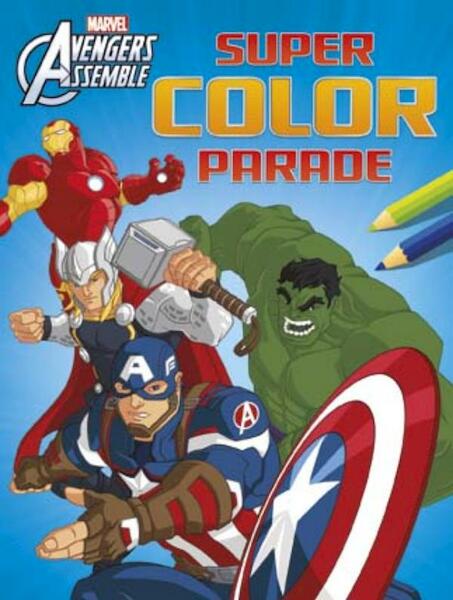 Avengers assemble super color parade - (ISBN 9789044747393)