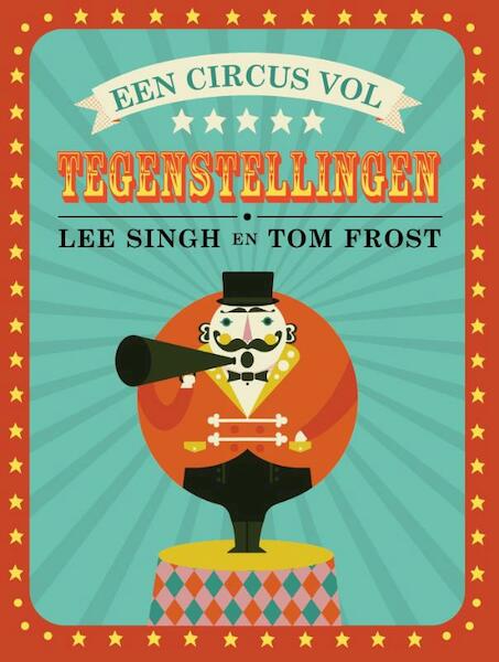 Circus vol tegenstellingen - Lee Singh (ISBN 9789059242401)