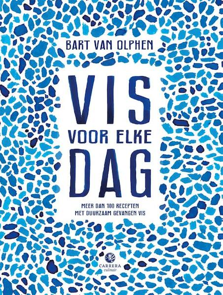 Vis voor elke dag - Bart van Olphen, Joël Broekaert (ISBN 9789048839810)