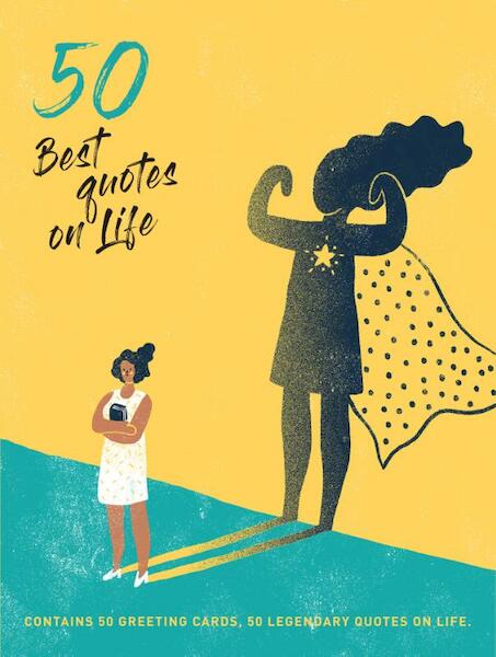 50 Best Quotes on Life - Annemarie van Gaal, Heleen Dura-van Oord (ISBN 9789082756210)