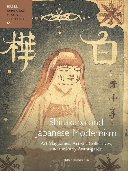 Shirakaba and Japanese Modernism - Erin Schoneveld (ISBN 9789004390607)